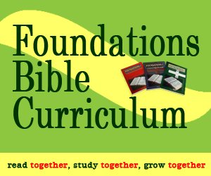 bible-curr300x250.jpg Foundations Bible Curriculum 300x250