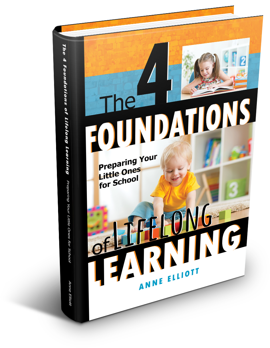The Four Foundations of Lifelong Learning: Preparing Your Little Ones for  School