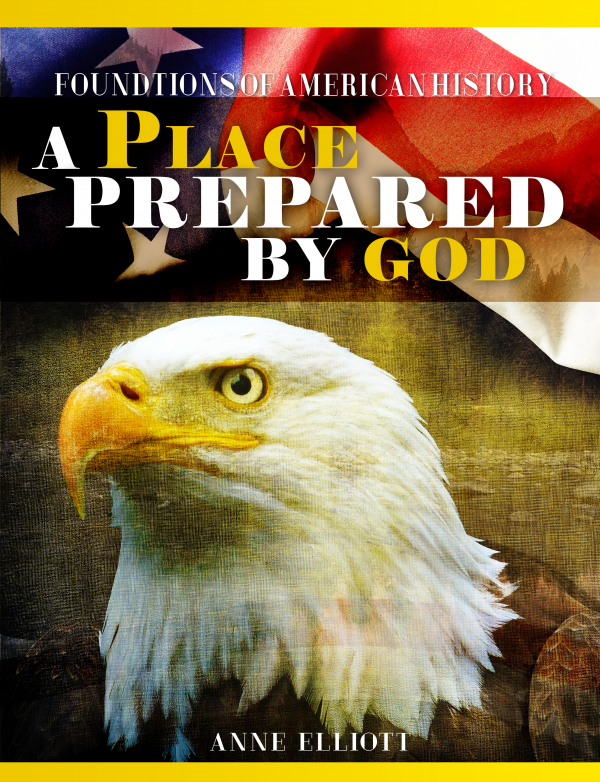 Foundations of American History: A Place Prepared by God | Foundations Press